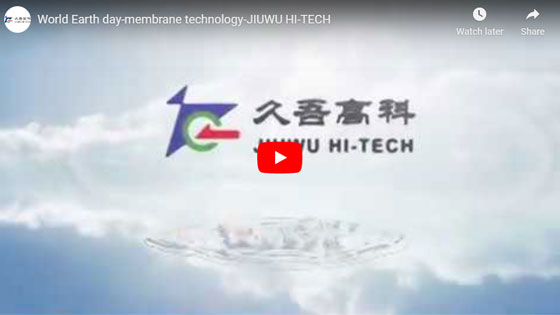Día Mundial DE LA Tierra-Tecnología de Membrana-JIUWU HI-TECH